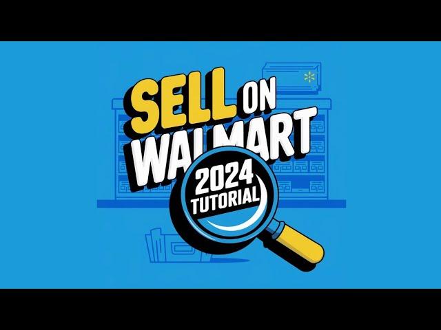 Selling on Walmart Marketplace 2024 | Walmart Marketplace tutorial