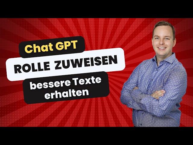 ChatGPT Prompts Deutsch - Darum solltest du ChatGPT eine Rolle zuweisen