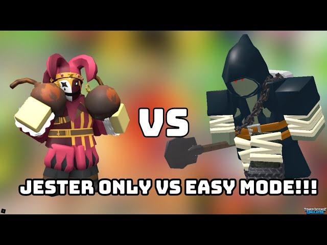 Jester ONLY VS Easy Mode!!! (TDS)