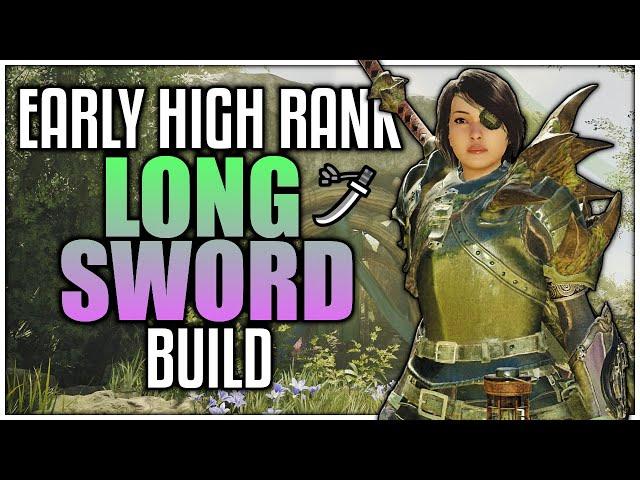 Early High Rank LONGSWORD Build | Monster Hunter Wilds