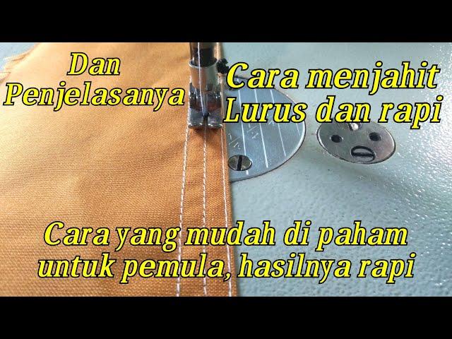 Cara menjahit lurus dan rapi cara menjahit untuk pemula mudah dipaham dan penjelasanya