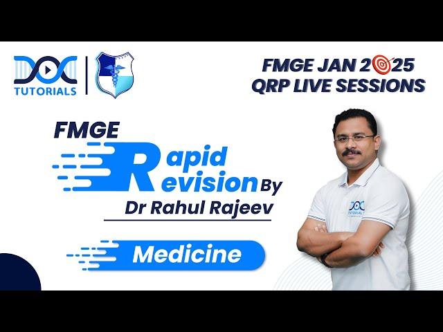 🩺 Medicine Rapid Revision with Dr. Rahul Rajiv: FMGE JAN 2025 