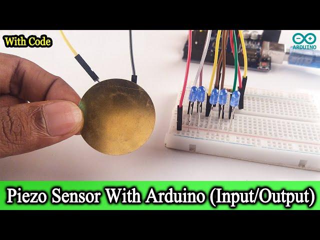 Piezo sensor with Arduino UNO -  How does work Piezo sensor (Code and Circuit Diagram)