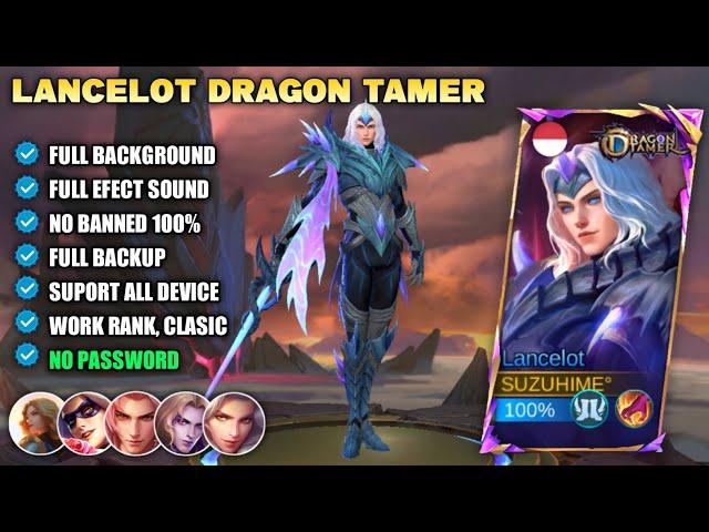 SCRIPT LANCELOT DRAGON TAMER NO PASSWORD | FULL EFFECT SOUND LATEST PATCH MLBB