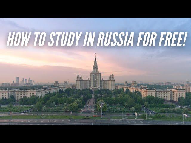 How to Study in Russia for Free!