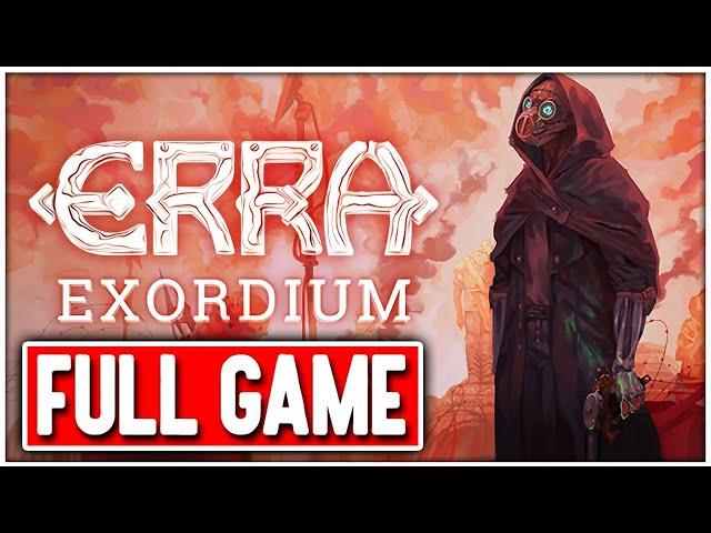 ERRA: EXORDIUM Gameplay Walkthrough FULL GAME - No Commentary