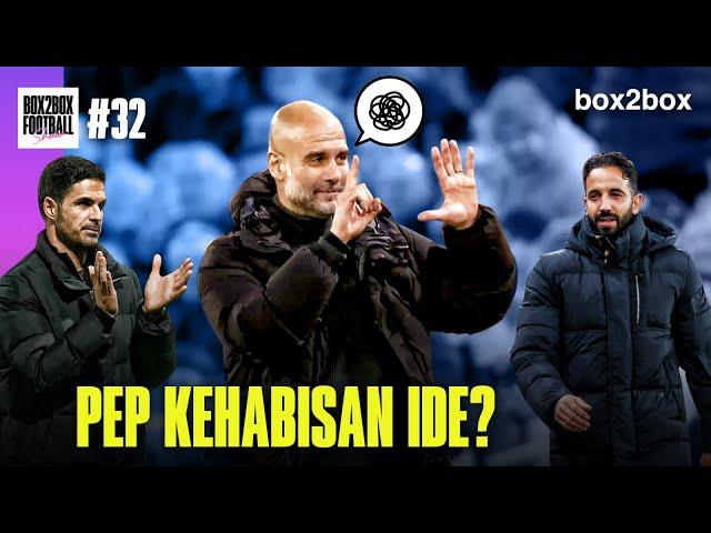 ERA MAN CITY BERAKHIR, SAATNYA ERA MAN UNITED & LIVERPOOL! | Box2Box Football Show #32