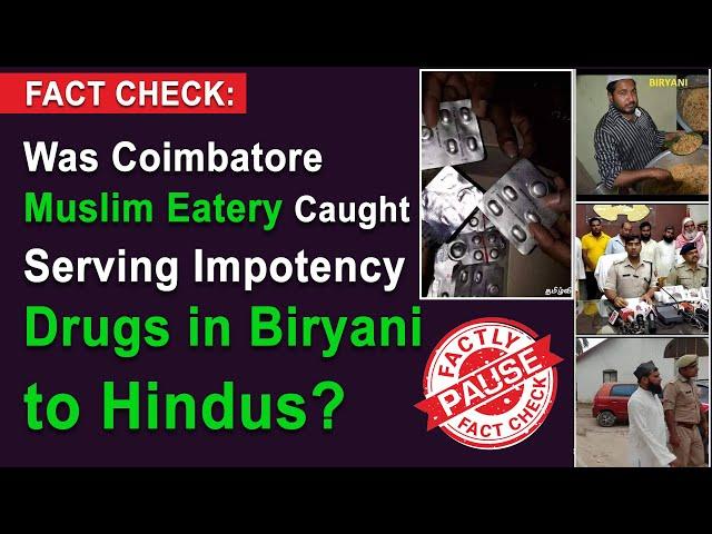 FACT CHECK: Was Coimbatore Muslim Eatery Caught Serving Impotency Drugs in Biryani to Hindus?