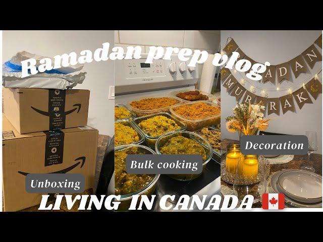 LIFE IN CANADA: Ramadan Prep 2024 vlog| Unboxing, decorating & bulk cooking.