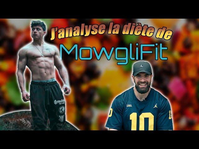 J'analyse la diète de @MowgliFit.