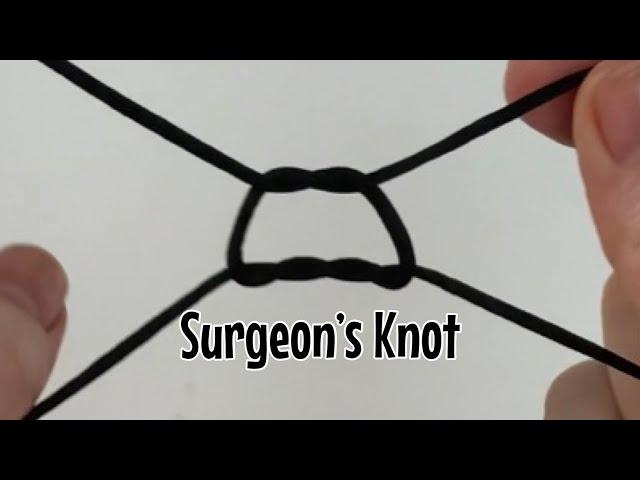 How to tie a surgeon’s knot