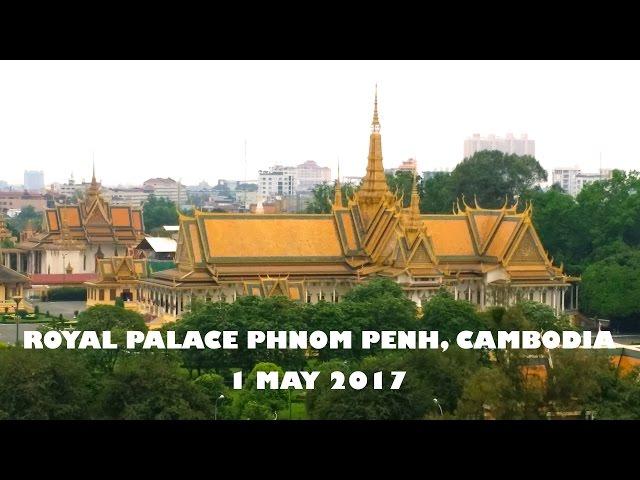 No.-1:Royal Palace Phnom Penh, Cambodia surround with nice place attraction. 1-5-2017