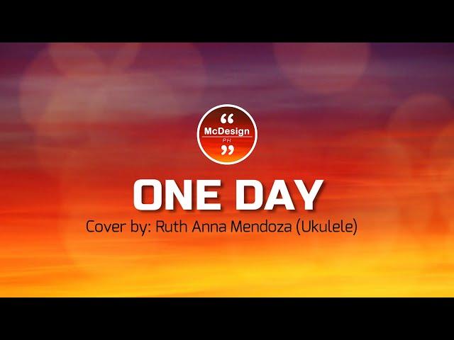 One Day - Matisyahu Lyrics Girl Version (Cover by Ruth Anna)