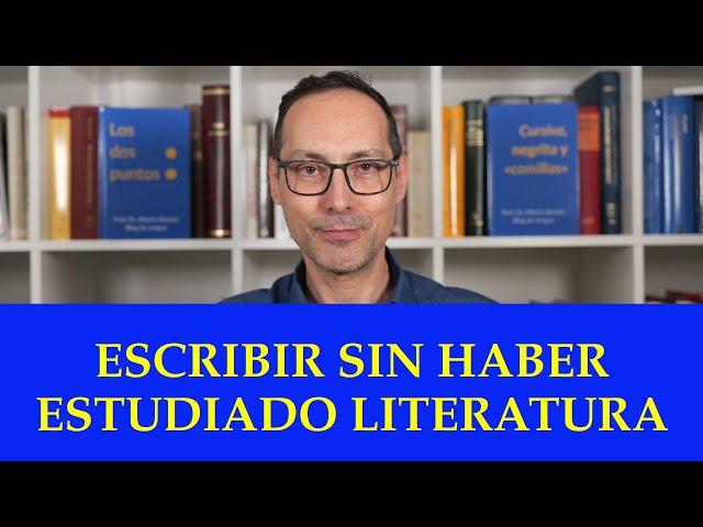 Escribir un libro sin haber estudiado literatura