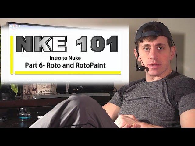 NKE 101- Nuke 101- PART 6: Roto and Rotopaint Nodes