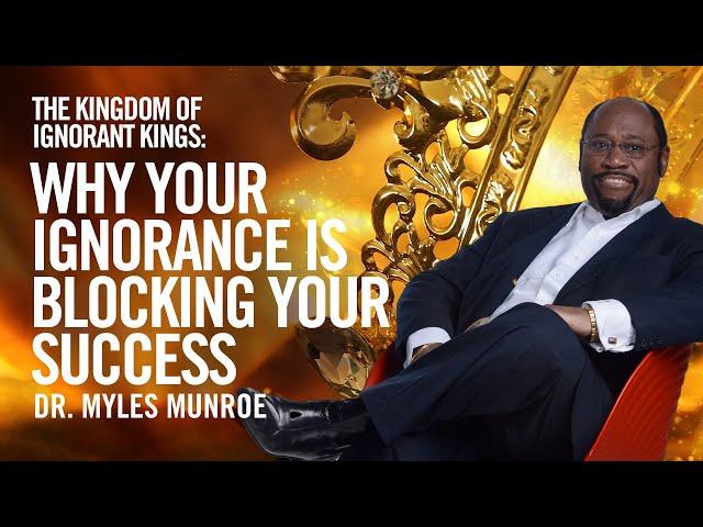 Why Your Ignorance Is Blocking Your Success  | MunroeGlobal.com