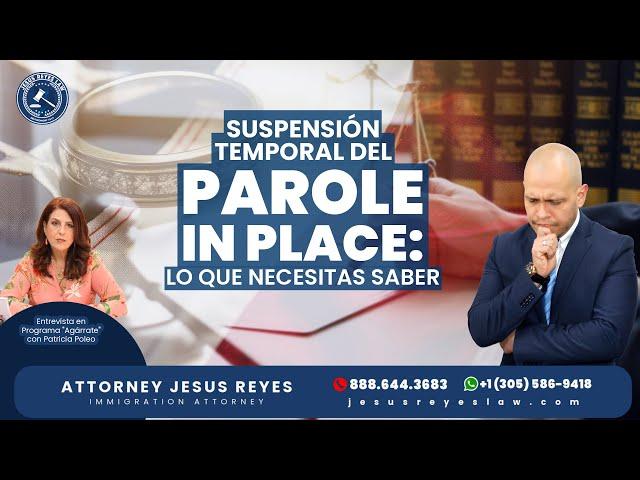 Suspensión Temporal del Parole in Place: Lo Que Necesitas Saber  #inmigración #jesusreyeslaw