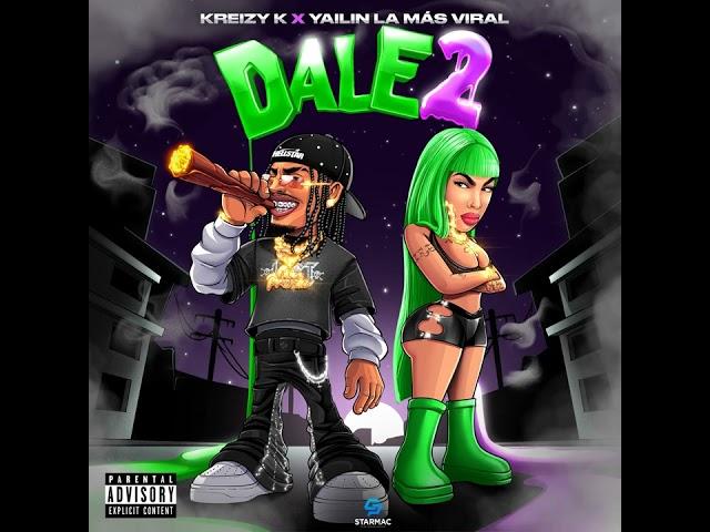 Yailin La Mas Viral x Kreizy K - Dale 2 (Remix)