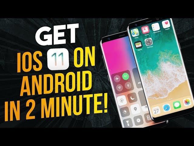 How To Make Android Look Like iOS 11! (No Root - Free - 2017) - Install iOS 11 On Any Android Phone!