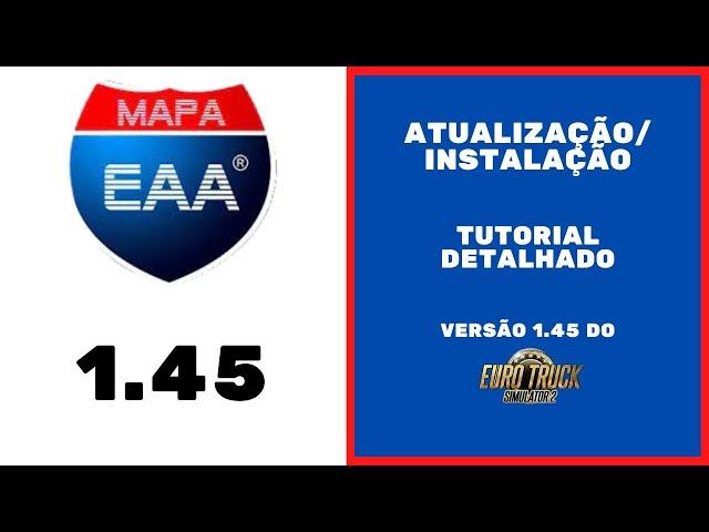 Tutorial detalhado instalando a versão 1.45 do mapa EAA.