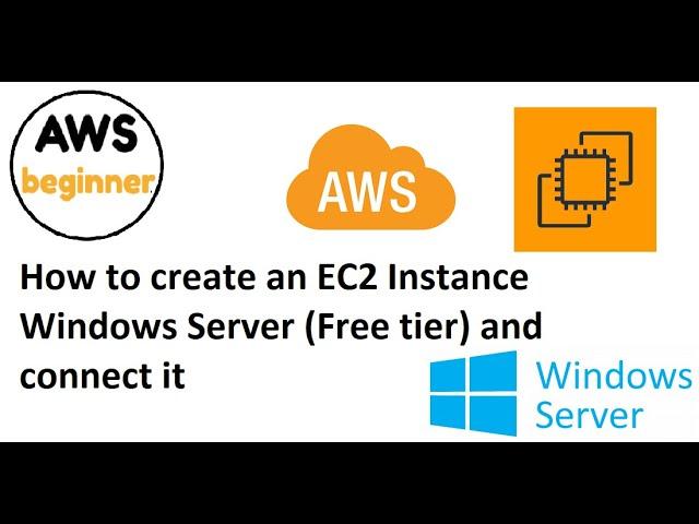  How to create an EC2 Instance Windows Server (Free tier) and connect it