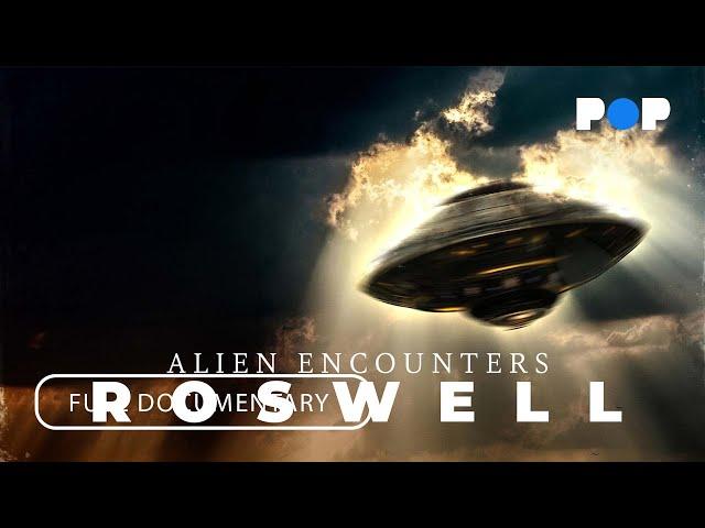 Alien Encounters: Roswell | Full Film