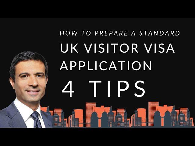 How To Prepare A Standard UK Visitor Visa Application -  Four Tips