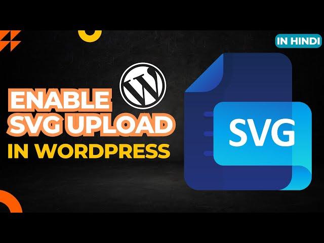 How to Enable SVG File Upload in wordpress