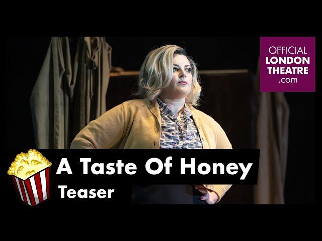 A Taste Of Honey - Teaser