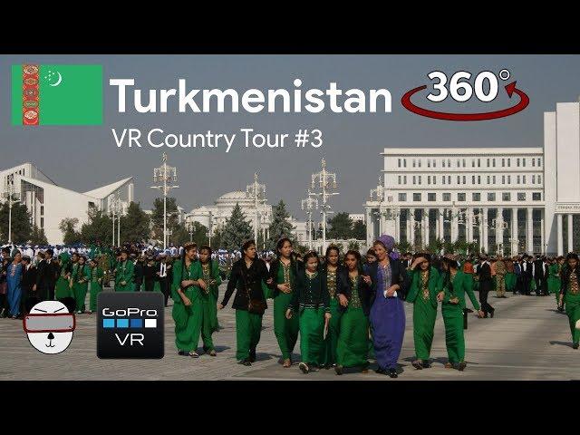 VR Country Tours | #3: Turkmenistan 【360 Video】