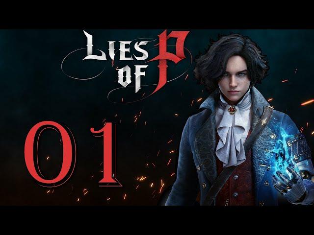 Let's Play Lies of P - Episode 1: Our Fairy Tale Begins