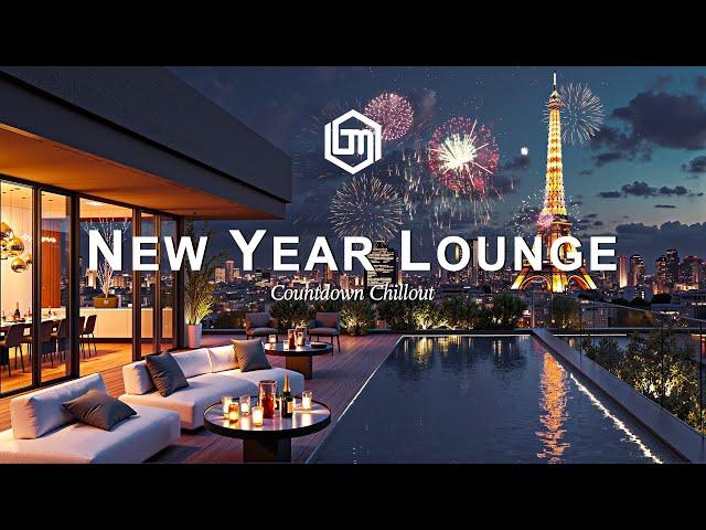 New Year Lounge Vibes  Countdown Chillout Music Mix for Celebrate New Year's Eve  Happy New Year