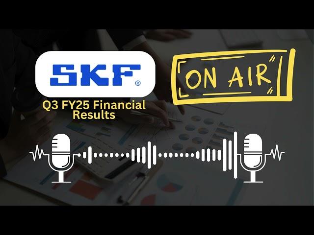 SKF India Ltd Q3 FY25 Financial Results | Earnings Report & Analysis