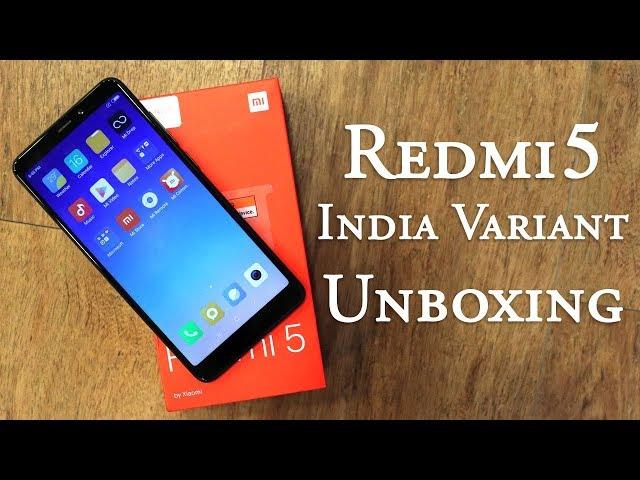 Redmi 5 India variant unboxing and first look