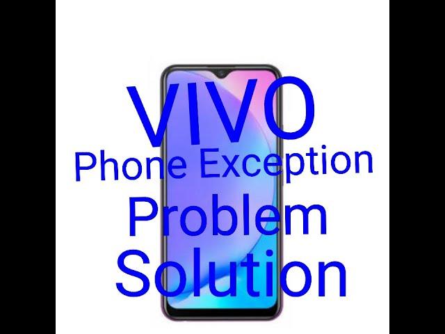 All Vivo Phone Exception Problem Solution 100%