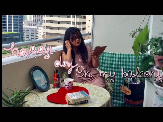 Happy Day on My Balcony // Eden's Tokyo Life