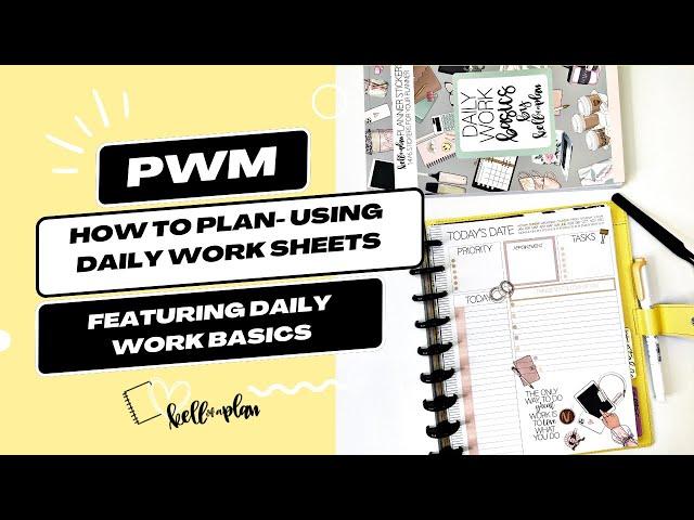 How to Plan- Work Daily Sheets