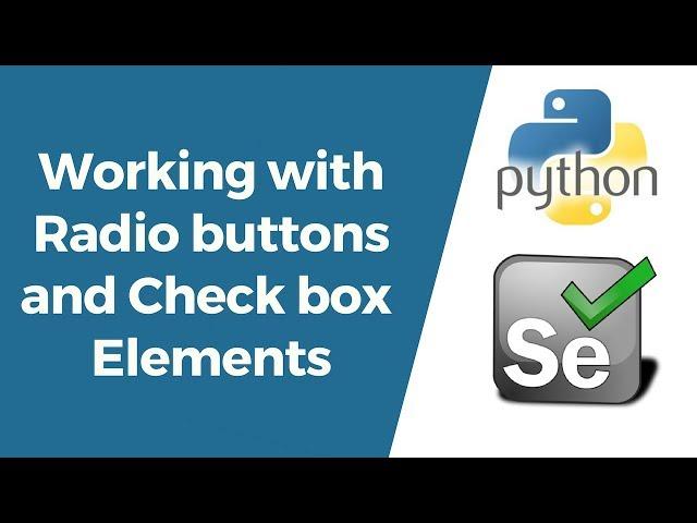 Selenium with Python Tutorial 9-Working with Radio buttons and Check boxes