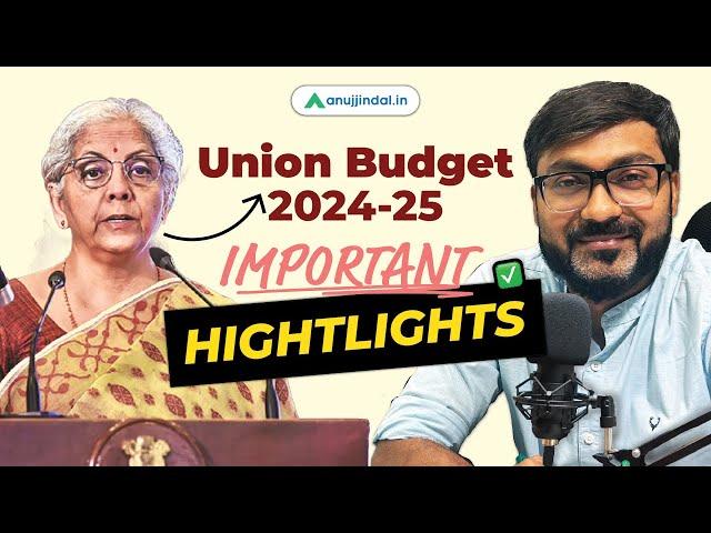 Union Budget 2024-25 | Key Highlights | All About Budget 2024 | RBI Grade B 2024 | Anuj Jindal