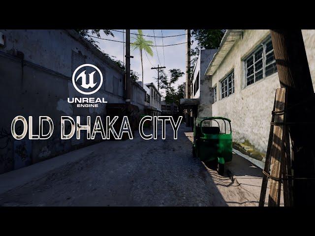 OLD DHAKA CITY (Unreal Engine) 2K [Bangladesh]