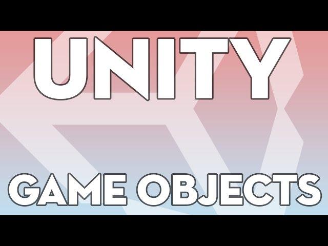 Unity Tutorials - Essentials 05 - What is a Game Object - Unity3DStudent