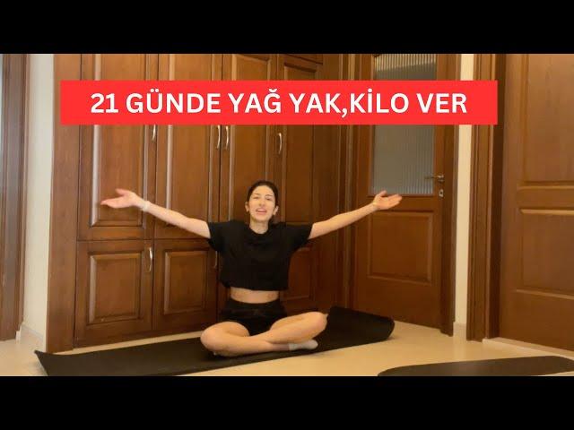 21 GÜNDE YATTIĞIN YERDEN YAĞ YAK, KİLO VER I LAZY GIRL WORKOUT