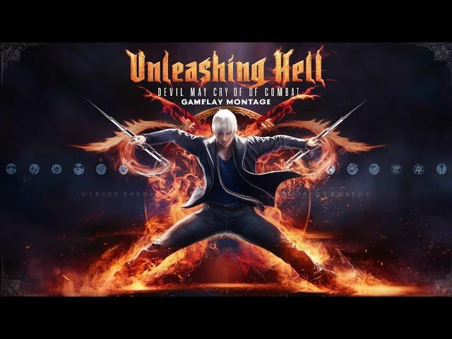 "UNLEASHING HELL : Devil May Cry : Peak of Combat Gameplay Montage"
