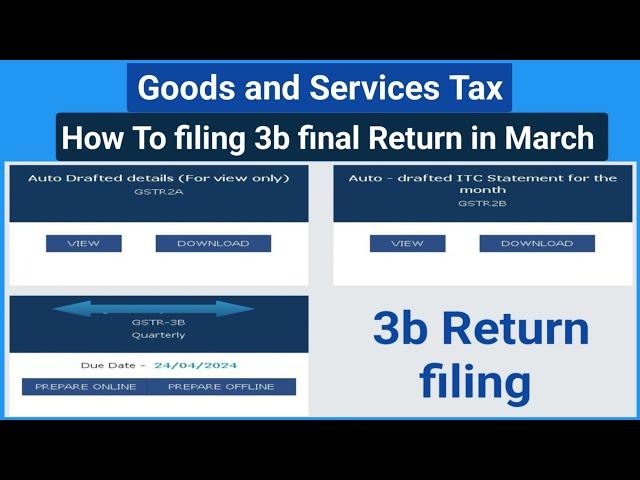 3b return filling march 2024 | how to file final 3b return month of march |