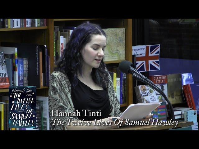 Hannah Tinti, "The Twelve Lives Of Samuel Hawley" (with Tania James)