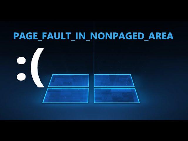 Ошибка PAGE FAULT IN NONPAGED AREA - исправление для Windows 10