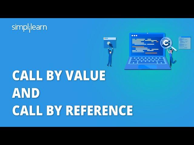 Call By Value And Call By Reference In C++ With Example | C++ Programming Tutorial | Simplilearn