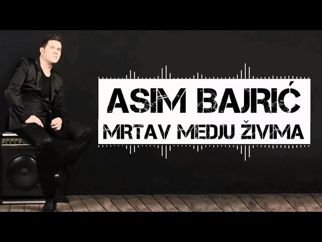 Asim Bajric - 2018 - Mrtav medju zivima