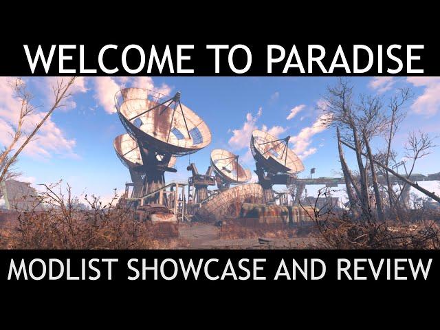 WELCOME TO PARADISE - Fallout 4 Modlist - Showcase & Review