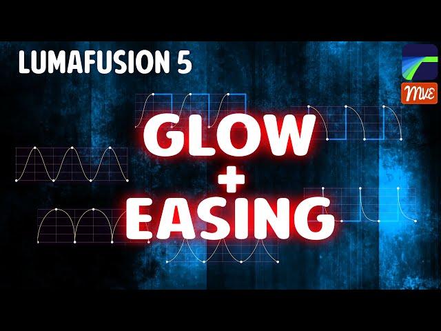 Endless Glow Animation Variations with Ease Controls - LumaFusion Tutorial (iOS, Android, ChromeOS)